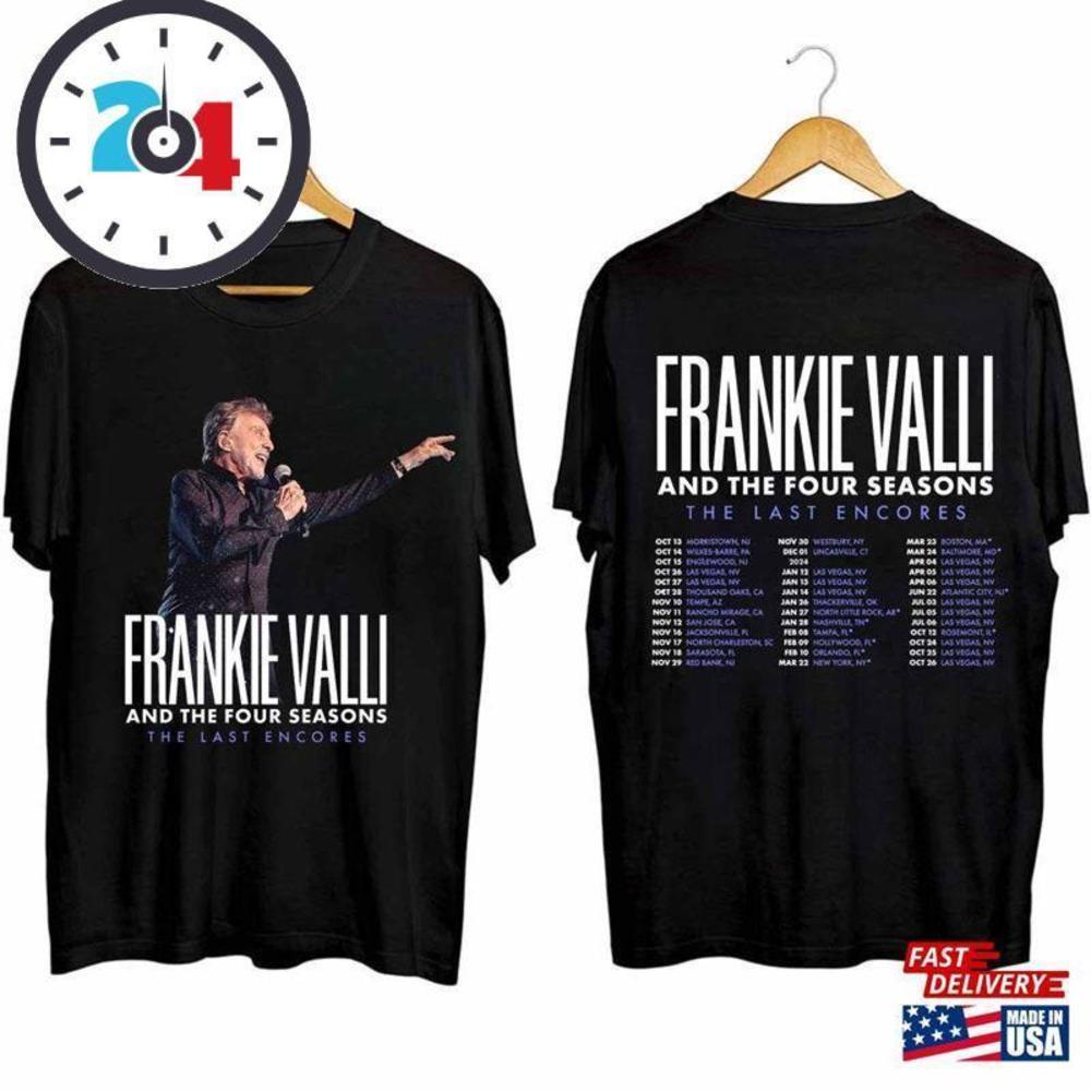 Frankie Valli The Last Encores Tour  Shirt Fan Unisex  2 Sided